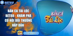 ban-ca-tai-loc