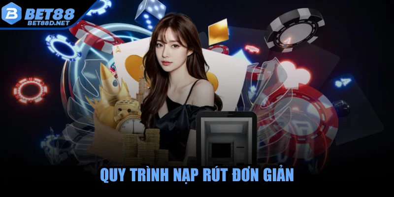 bet88-quy-trinh-nap-rut
